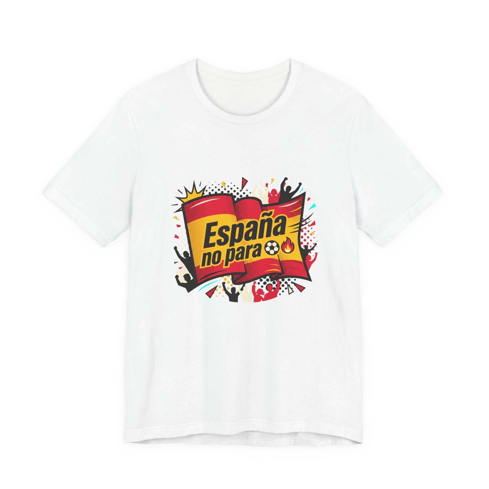 España No Para T-Shirt — Spain Soccer Fan Graphic Tee