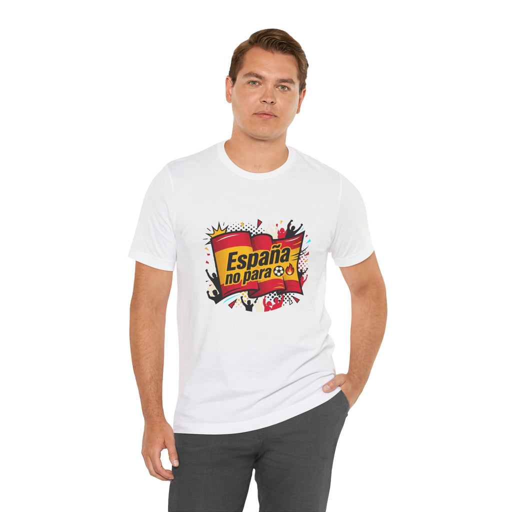 España No Para T-Shirt — Spain Soccer Fan Graphic Tee