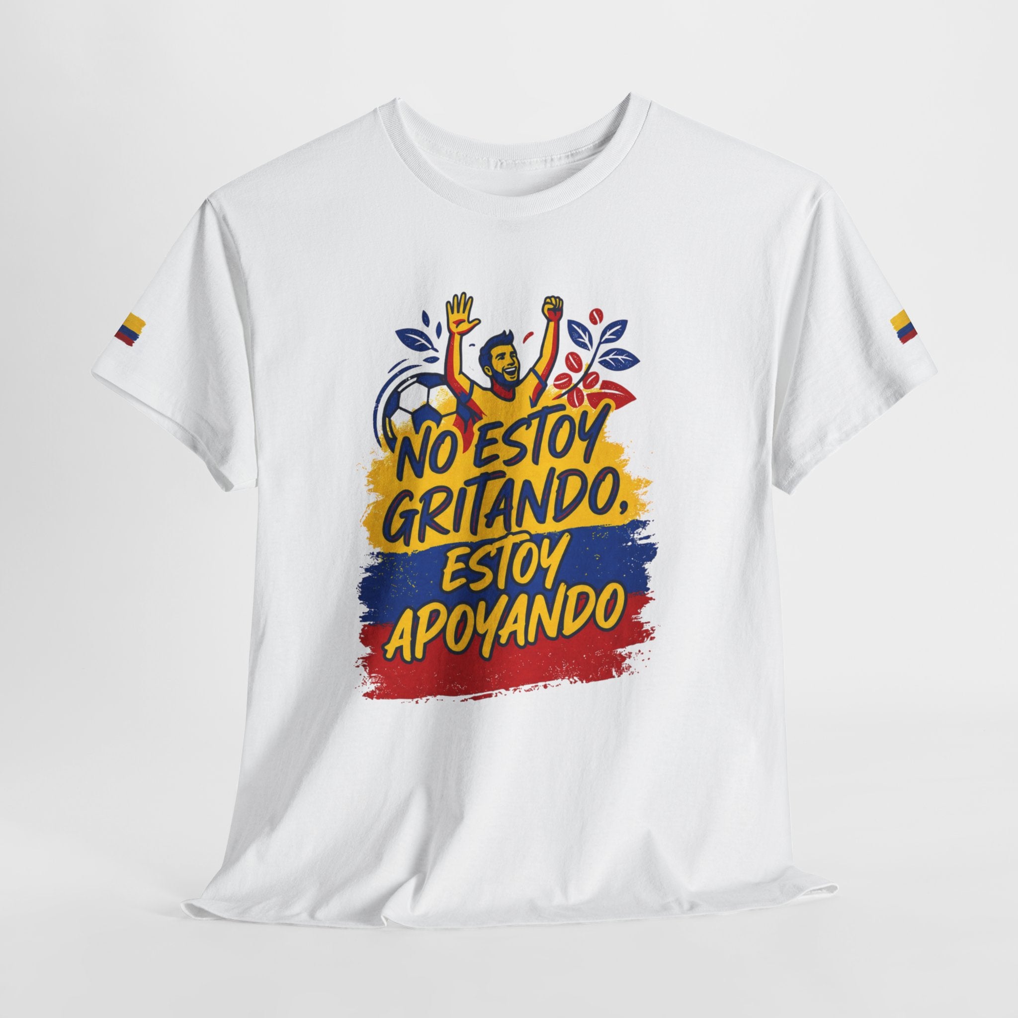 T-Shirt — "No Estoy Gritando, Estoy Apoyando" Colombian Pride Fan Tee, camiseta con banderas de Colombia
