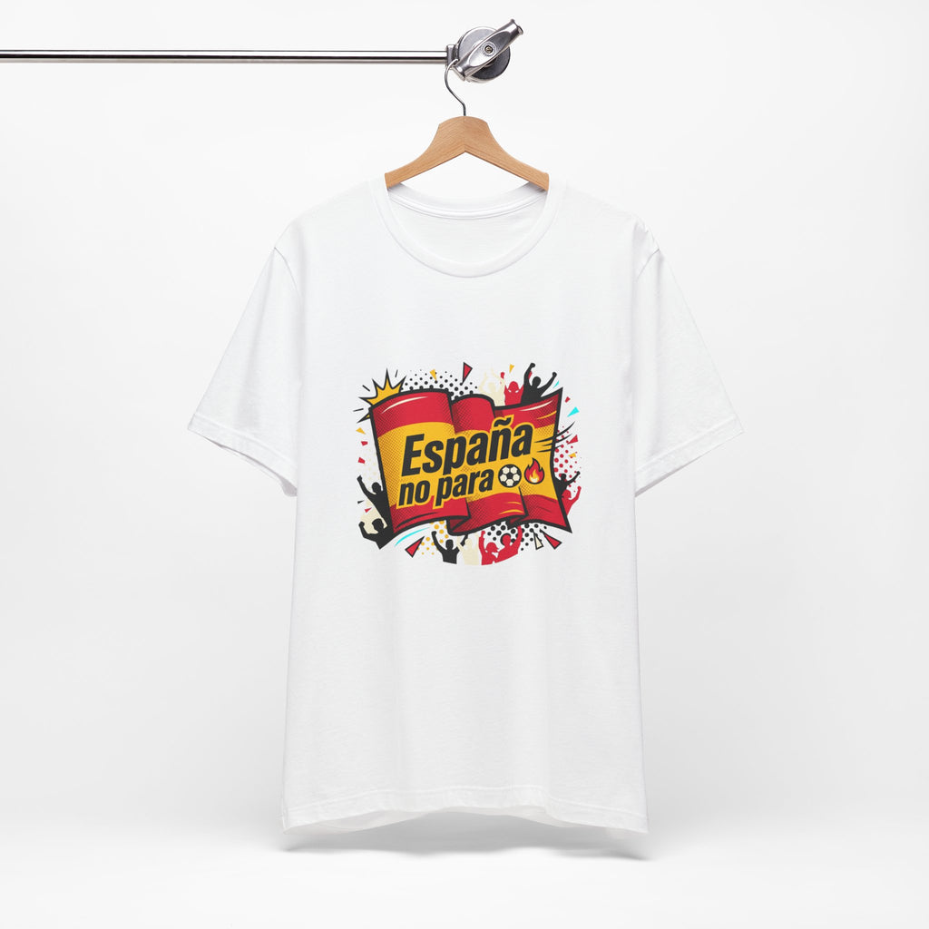 España No Para T-Shirt — Spain Soccer Fan Graphic Tee